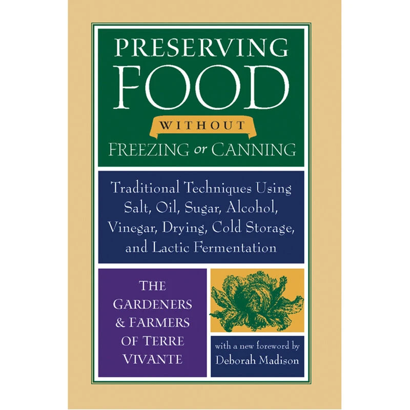 Preserving Food Without Freezing Or Canning 3 Preserving Food Without Freezing Or Canning
