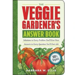 The Veggie Gardeners Answer Book